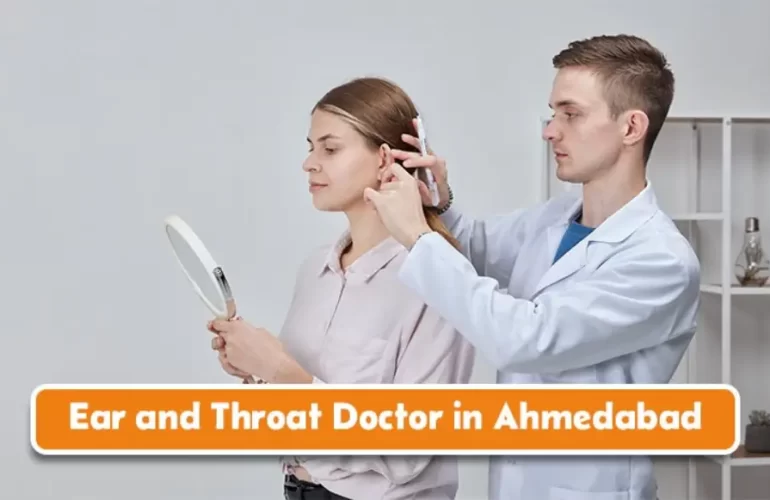 Ear and Throat Doctor in Ahmedabad