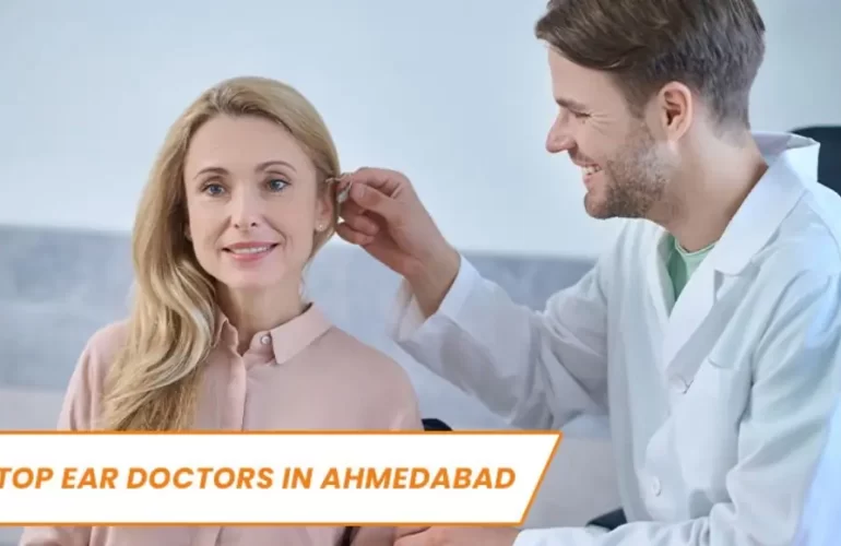 Top Ear Doctors in Ahmedabad
