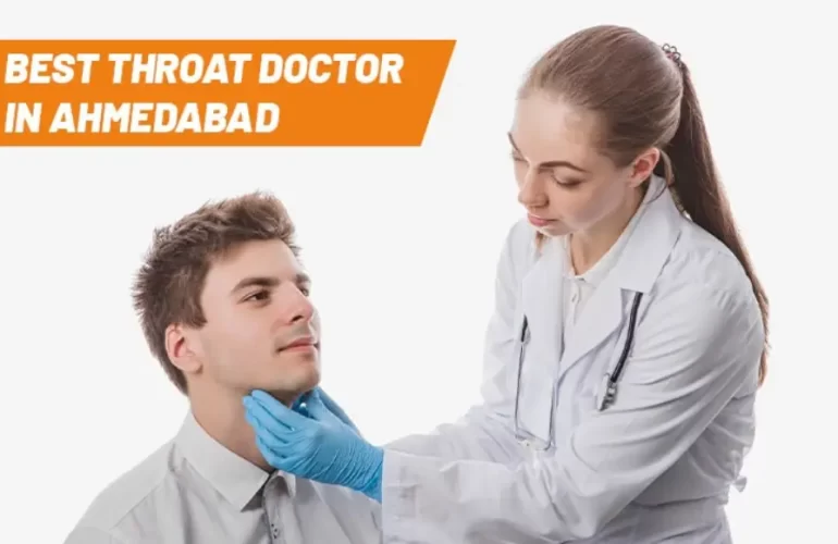 Best Throat Doctor in Ahmedabad