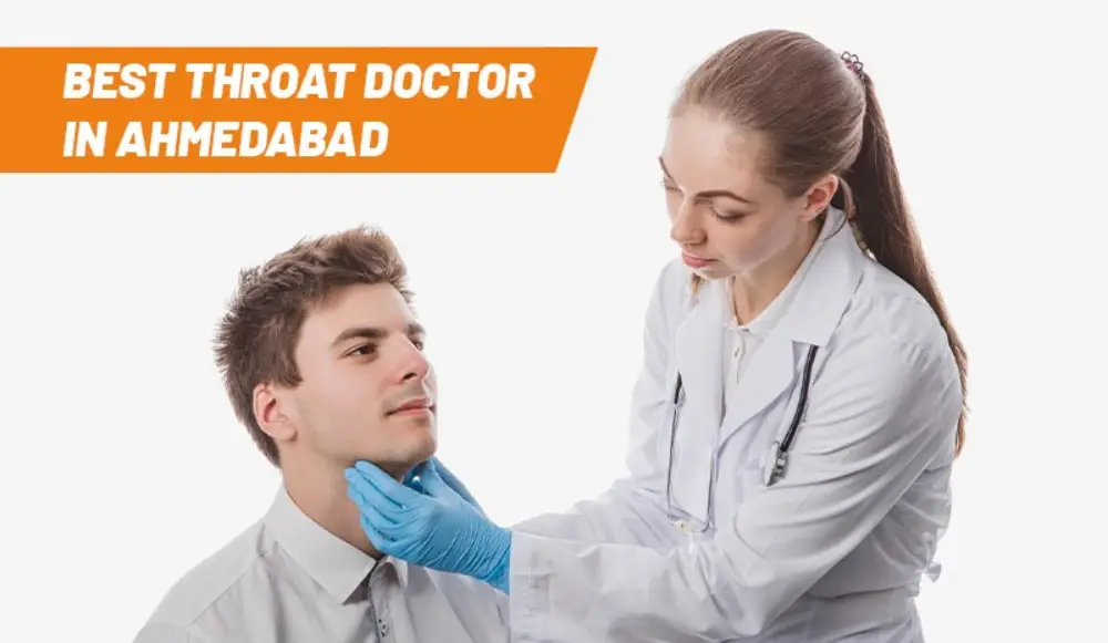 Best Throat Doctor in Ahmedabad