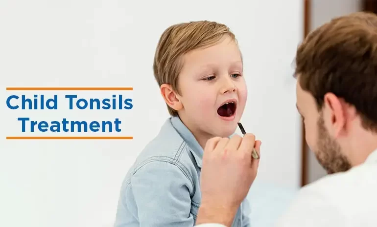 Child Tonsils Treatment