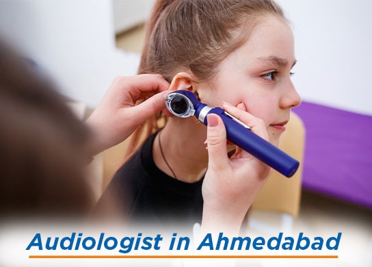 Audiologist in Ahmedabad