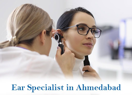 Ear Specialist in Ahmedabad