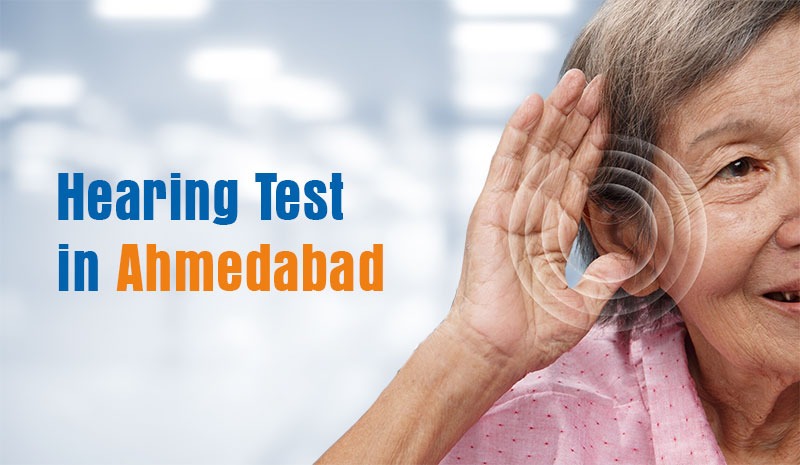 Hearing Test in Ahmedabad