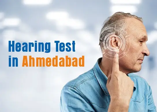 Hearing Test in Ahmedabad