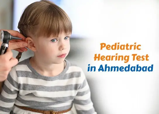 Pediatric Hearing Test in Ahmedabad