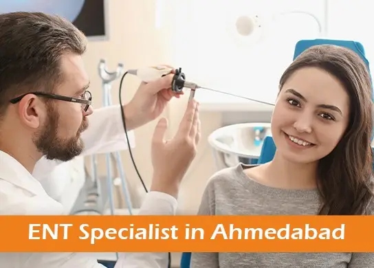ENT Specialist in Ahmedabad