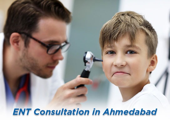 ENT consultation in Ahmedabad