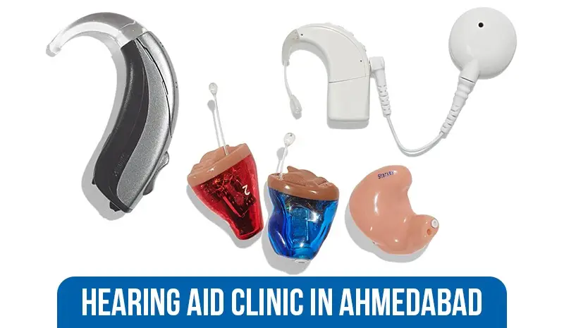 Hearing Aid Clinic in Ahmedabad