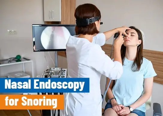 Nasal Endoscopy for Snoring
