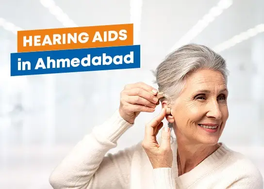 How to Choose the Right Hearing Aids in Ahmedabad: Types, Costs & Expert Tips