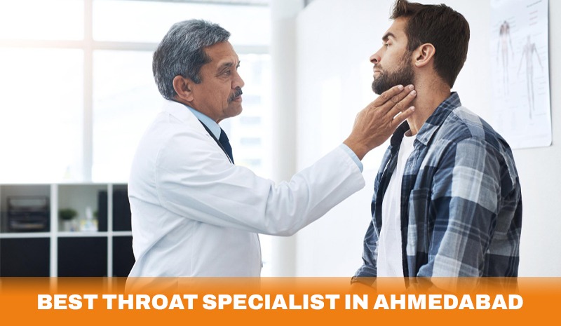 Best Throat Specialist in Ahmedabad