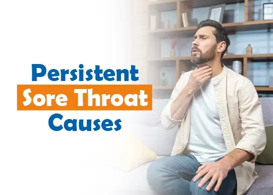 Persistent Sore Throat Causes