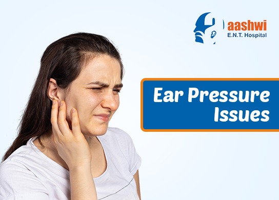 Ear Pressure Issues