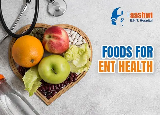 Foods for ENT Health