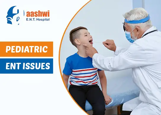 Pediatric ENT Issues